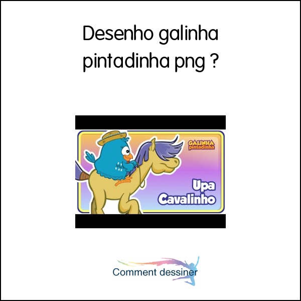 Desenho galinha pintadinha png